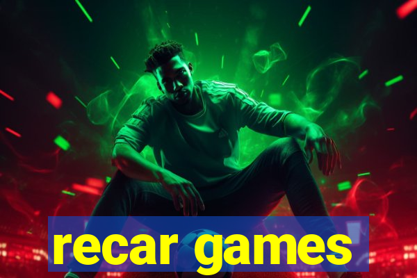recar games
